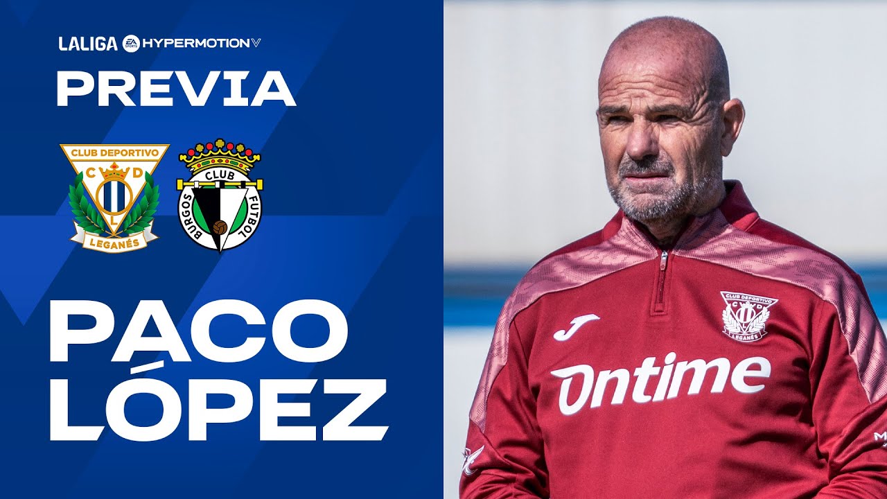 📹🎙️ Rueda de prensa de Paco López previa al #LeganésBurgosCF
