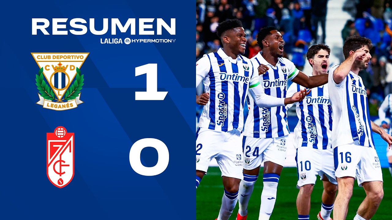 📹 RESUMEN | CD Leganés 1-0 Granada CF | J25 | LALIGA Hypermotion