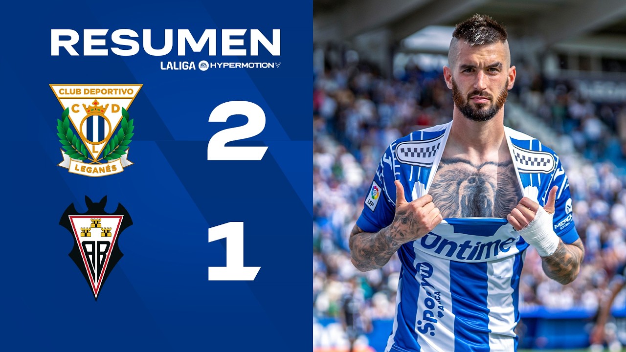 📹 RESUMEN | Leganés 2-1 Albacete | J35 | LALIGA Hypermotion